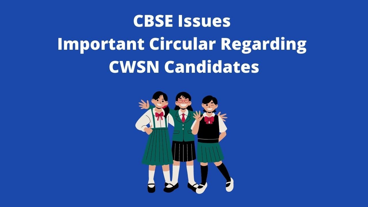 cbse-issues-important-circular-regarding-cwsn-candidates